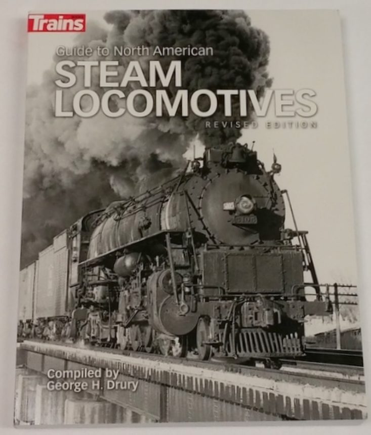 Guide To North American Steam Locomotives Revised Edition